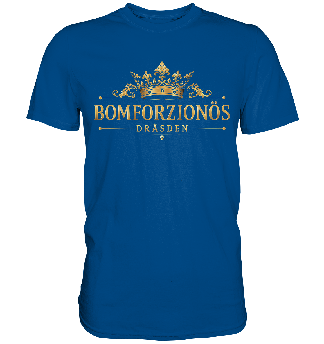 BOMFORZIONÖS - Premium Classic T-Shirt