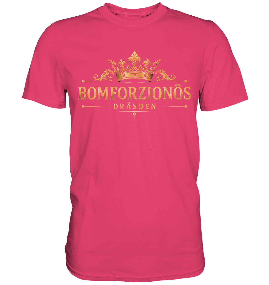 BOMFORZIONÖS - Premium Classic T-Shirt