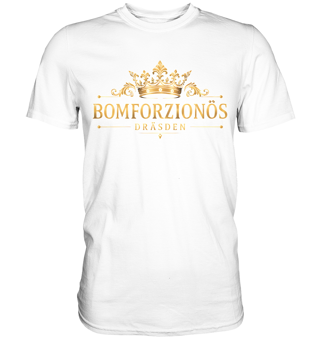 BOMFORZIONÖS - Premium Classic T-Shirt