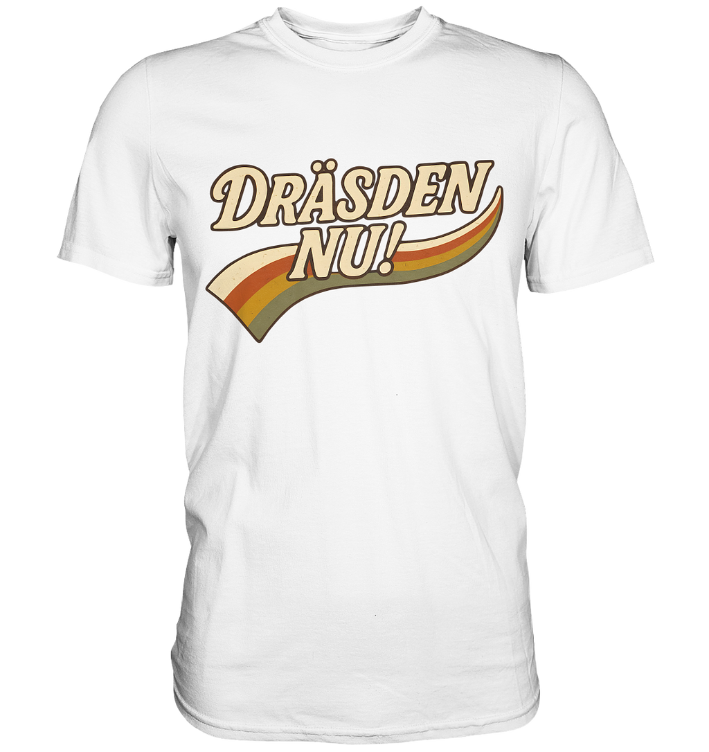 DRÄSDEN NU#2 - Premium Shirt
