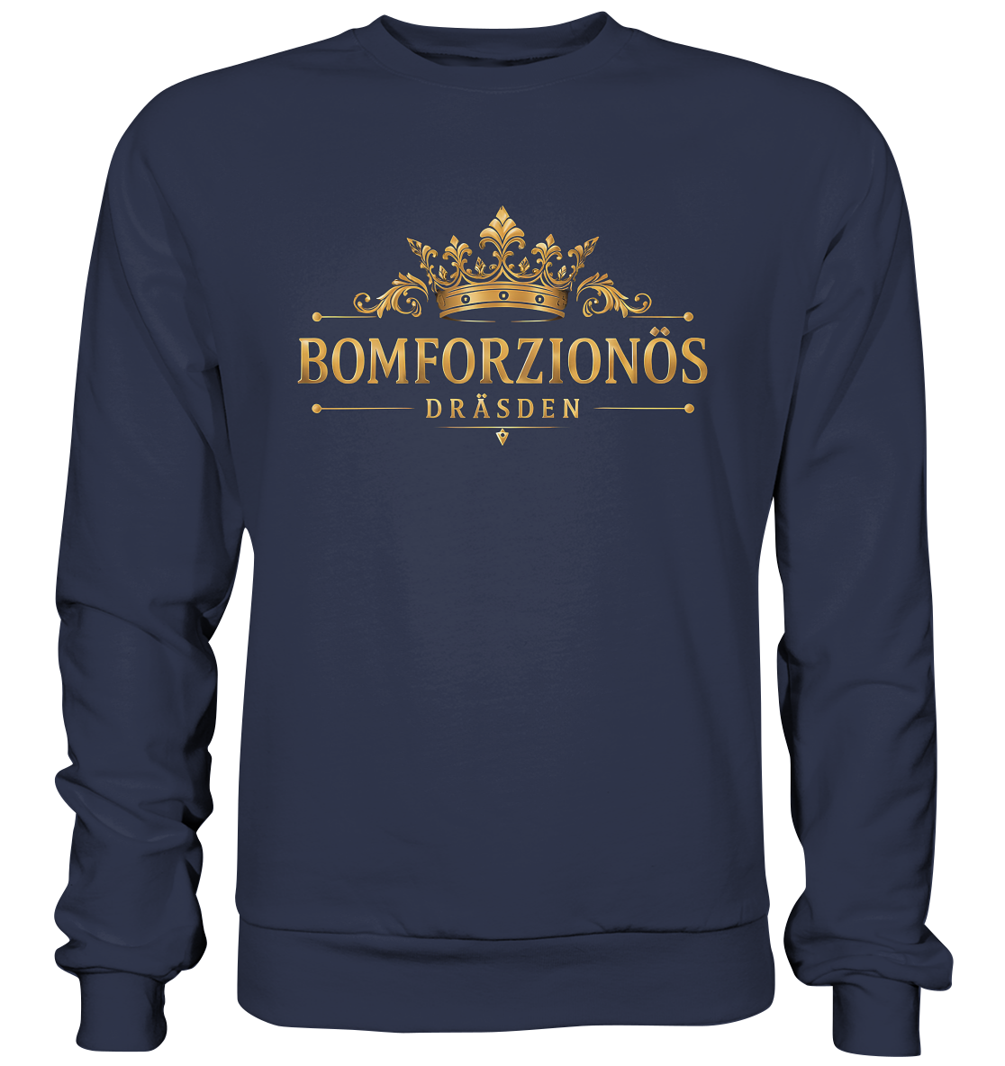 BOMFORZIONÖS - Premium Sweatshirt
